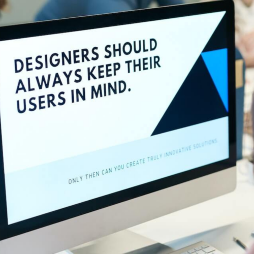 A screen showing the text 'Designers should always keep their users in mind'