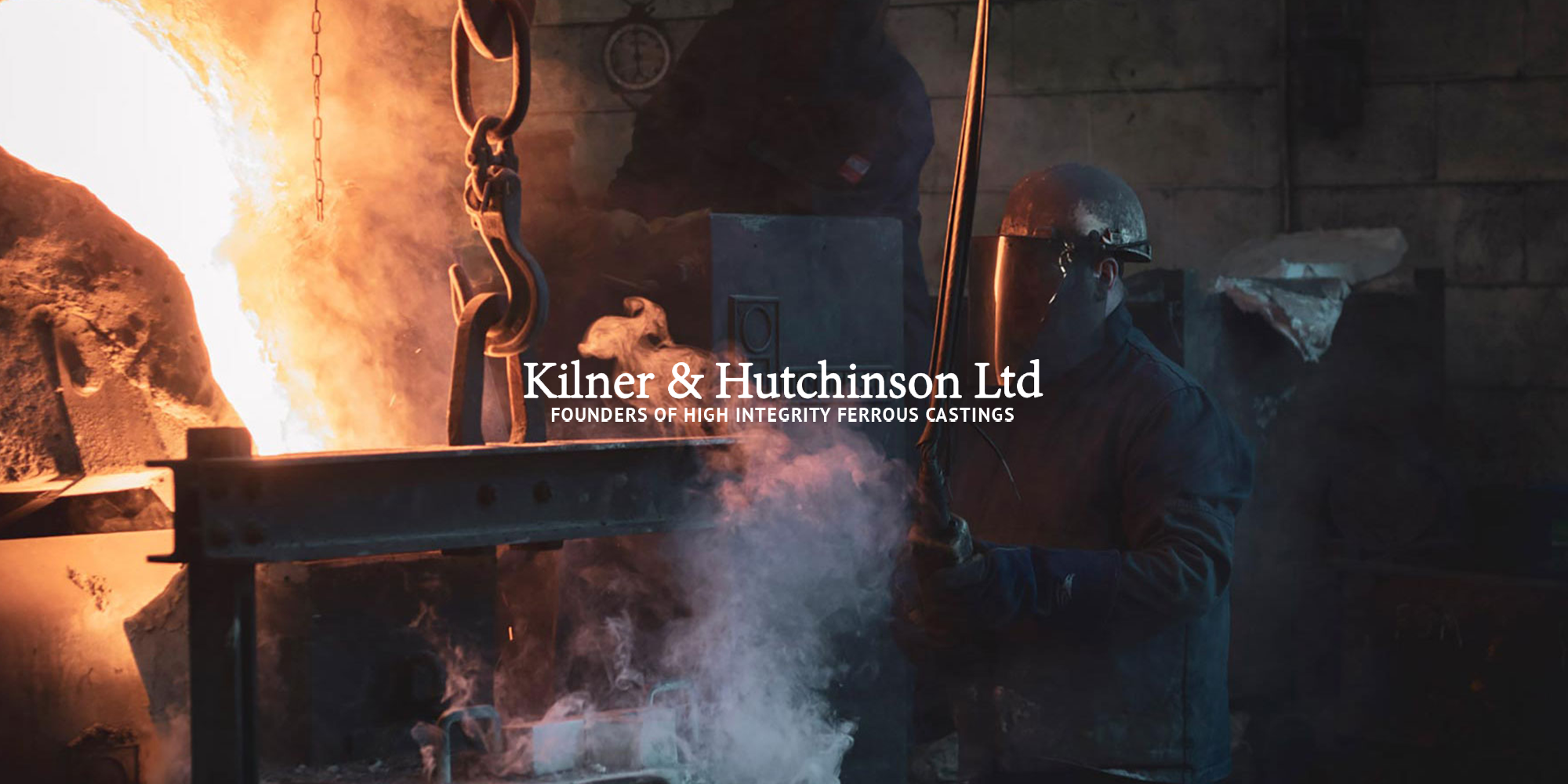 Kilner and Hutchinson logo on an image of a person wearing a welding mask in front of a forge