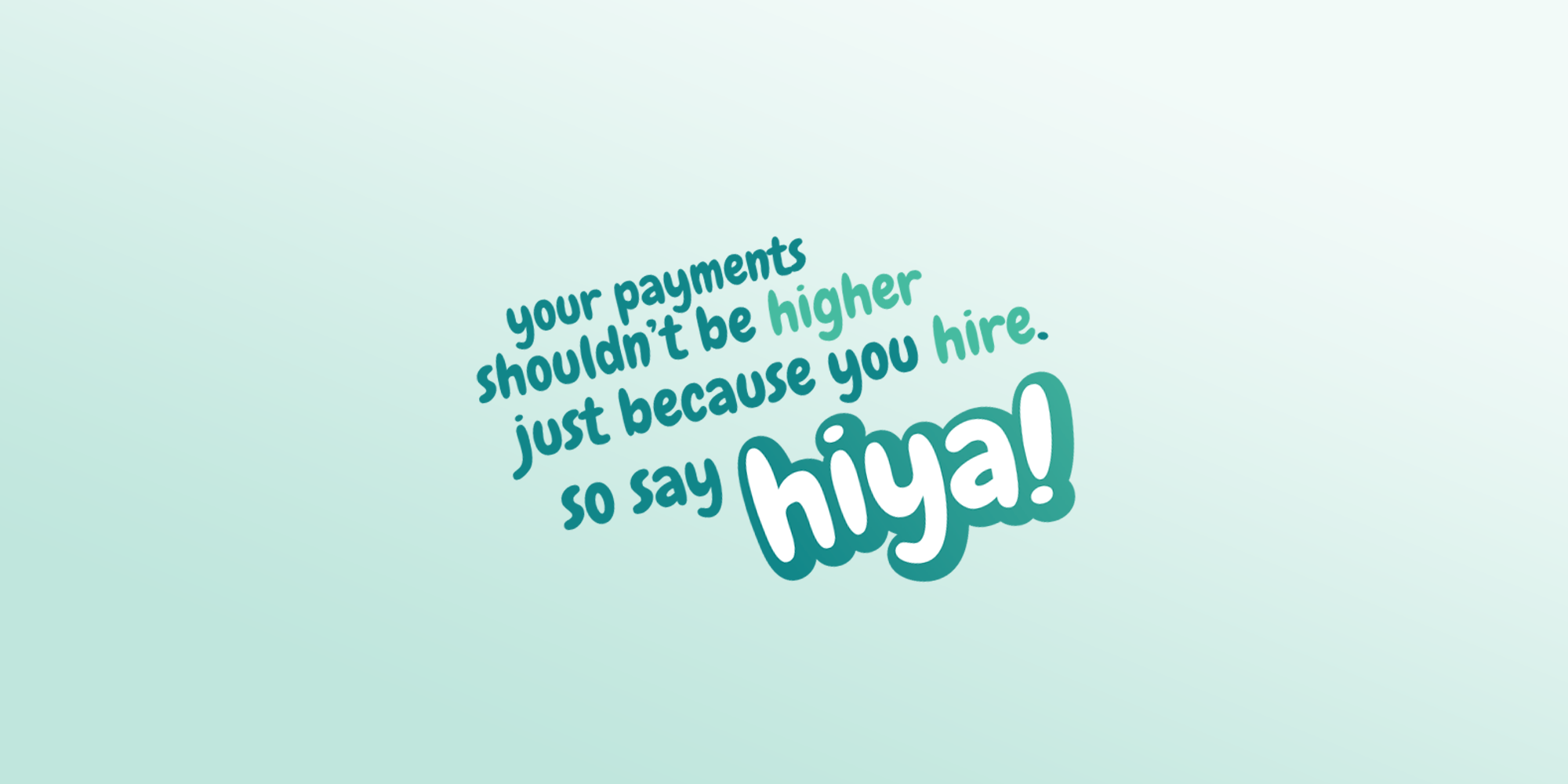 Hiya slogan